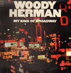 Woody Herman - My Kind of Broadway