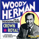 CD - Woody Herman And The Thundering Herd - Crown Royal