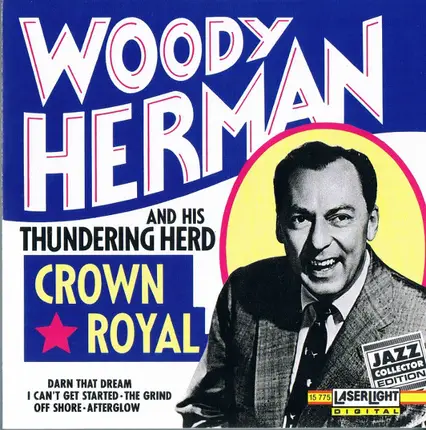 Woody Herman And The Thundering Herd - Crown Royal