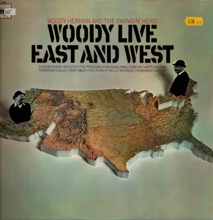 Woody Herman And The Swingin' Herd - Woody Live - East And West
