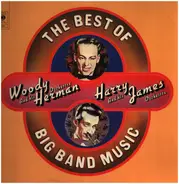 Woody Herman & Harry James - The Best of Big Band Music