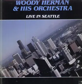Woody Herman - Live in Seattle
