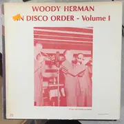 LP - Woody Herman - In Disco Order - Volume 1