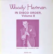 LP - Woody Herman - In Disco Order Vol. 8: September 9, 1940 - November 9, 1940
