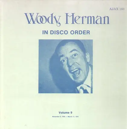 Woody Herman - In Disco Order Vol. 9: November 9, 1940 - March 11, 1941