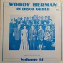 LP - Woody Herman - In Disco Order Volume 14 - Mono
