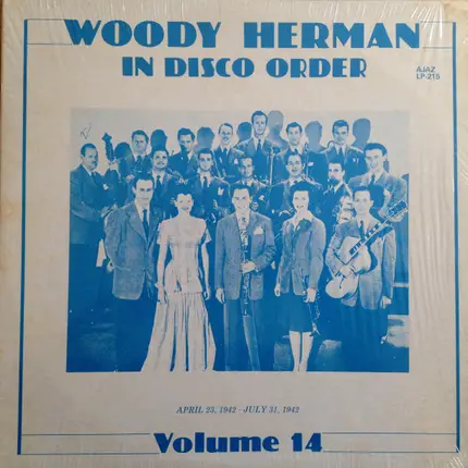 Woody Herman - In Disco Order Vol. 14: April 23, 1942 - July 31, 1942