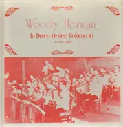 Woody Herman - In Disco Order Vol. 10: March 11, 1941 - June 5, 1941