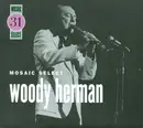 CD-Box - Woody Herman - Mosaic Select - Ltd. Edition, Slip Case, Booklet Incl.