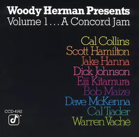 Woody Herman - Presents Volume 1 ...A Concord Jam