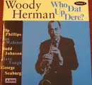 CD - Woody Herman - Who Dat Up Dere? - Volume 1