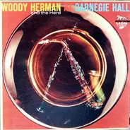 Woody Herman & The Herd - Woody Herman And The Herd At Carnegie Hall