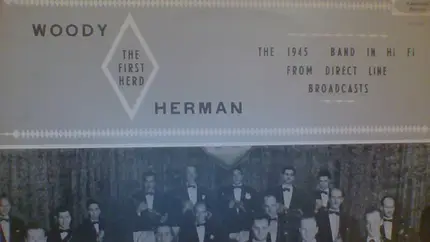 Woody Herman & The Herd - The 1945 Band In Hi-Fi