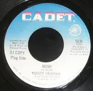 Woody Herman - Hush / Light My Fire