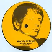 Woody McBride - Slurred Vision