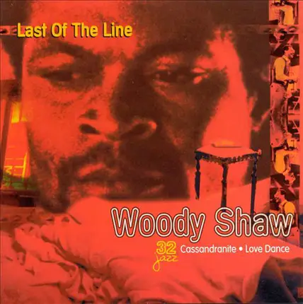 Woody Shaw - Last of the Line - (Cassandranite & Love Dance)