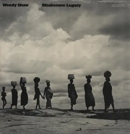 Woody Shaw - Blackstone Legacy