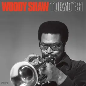 Woody Shaw - Tokyo 1981