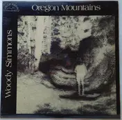 Woody Simmons - Oregon Mountains