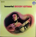 LP - Woody Guthrie - Immortal Woody Guthrie