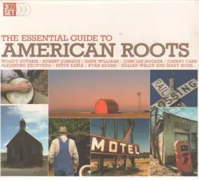 Woody Guthrie - The essential guide to american roots