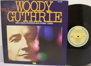 Woody Guthrie with Cisco Houston and Sonny Terry - Woody Guthrie Vol. 1