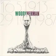 Double LP - Woody Herman - 16.5.1913 - 19.10.1987