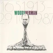 Woody Herman - 16.5.1913 - 19.10.1987