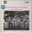 LP - Woody Herman And His Orchestra - The Turning Point (1943 - 1944)