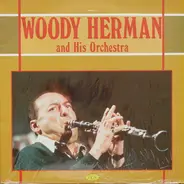 Woody Herman And His Orchestra - Woody Herman And His Orchestra