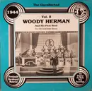 LP - Woody Herman And His First Herd - The Uncollected Woody Herman And His First Herd, 1944 Vol. II, The Old Gold Radio Shows