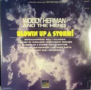 Woody Herman & The Herd - Blowin' Up A Storm!