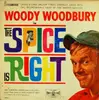 LP - Woody Woodbury - The Spice Is Right