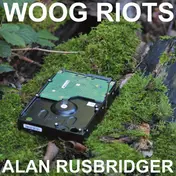 WOOG RIOTS - Alan Rusbridger