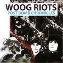 CD - Woog Riots - Post Bomb Chronicles