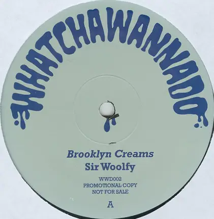 Woolfy / DJ Spun - Brooklyn Creams / Straight To The Bar