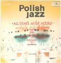 LP - Włodzimierz Nahorny, Zbigniew Namysłowski, Andrzej Dąbrowski a. o. - Polish Jazz Vol. 37 All Stars After Hours