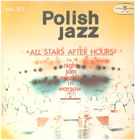 Włodzimierz Nahorny - Polish Jazz Vol. 37 All Stars After Hours