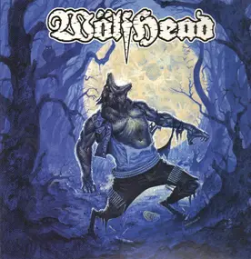 WOLFHEAD - Wolfhead