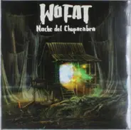 Wo Fat - Noche del Chupacabra