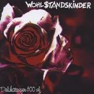 Wohlstandskinder - Delikatessen 500 Sl