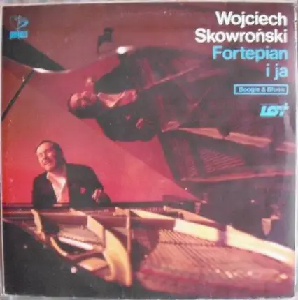 Wojciech Skowroński - Fortepian I Ja
