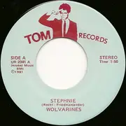 7inch Vinyl Single - Wolvarines - Stephnie / Animal Eyes