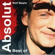 Wolf Maahn - Absolut (Best Of)