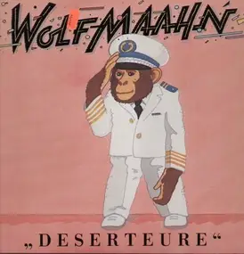 Wolf Maahn - Deserteure