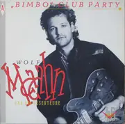 12inch Vinyl Single - Wolf Maahn & Die Deserteure - 'Bimbo' Club Party