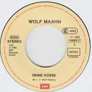 7inch Vinyl Single - Wolf Maahn & Die Deserteure - Deine Küsse