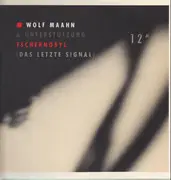 12inch Vinyl Single - Wolf Maahn - Tschernobyl (Das Letzte Signal)