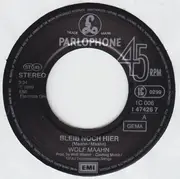 7inch Vinyl Single - Wolf Maahn - Bleib Noch Hier
