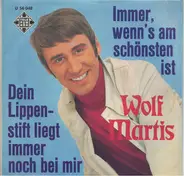 Wolf Martis - Immer Wenn's Am Schönsten Ist
